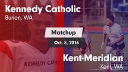 Matchup: Kennedy Catholic vs. Kent-Meridian  2016