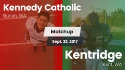 Matchup: Kennedy Catholic vs. Kentridge  2017