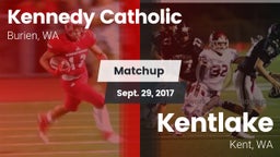 Matchup: Kennedy Catholic vs. Kentlake  2017