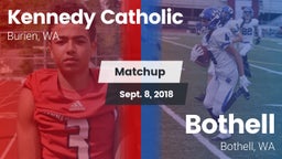Matchup: Kennedy Catholic vs. Bothell  2018