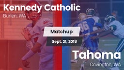 Matchup: Kennedy Catholic vs. Tahoma  2018