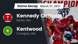 Recap: Kennedy Catholic  vs. Kentwood  2021