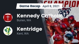 Recap: Kennedy Catholic  vs. Kentridge  2021