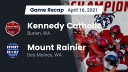Recap: Kennedy Catholic  vs. Mount Rainier  2021