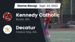 Recap: Kennedy Catholic  vs. Decatur  2022