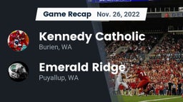 Recap: Kennedy Catholic  vs. Emerald Ridge  2022