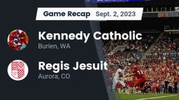 Recap: Kennedy Catholic  vs. Regis Jesuit  2023