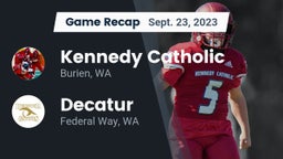 Recap: Kennedy Catholic  vs. Decatur  2023