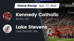 Recap: Kennedy Catholic  vs. Lake Stevens  2023