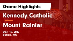 Kennedy Catholic  vs Mount Rainier  Game Highlights - Dec. 19, 2017