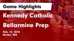 Kennedy Catholic  vs Bellarmine Prep  Game Highlights - Feb. 12, 2018