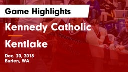 Kennedy Catholic  vs Kentlake  Game Highlights - Dec. 20, 2018