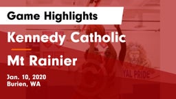 Kennedy Catholic  vs Mt Rainier Game Highlights - Jan. 10, 2020