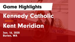 Kennedy Catholic  vs Kent Meridian Game Highlights - Jan. 16, 2020