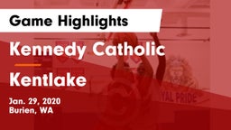 Kennedy Catholic  vs Kentlake  Game Highlights - Jan. 29, 2020