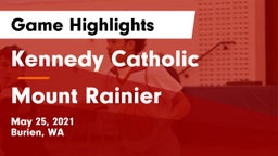 Kennedy Catholic  vs Mount Rainier Game Highlights - May 25, 2021