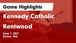 Kennedy Catholic  vs Kentwood  Game Highlights - June 1, 2021