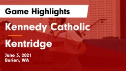 Kennedy Catholic  vs Kentridge Game Highlights - June 3, 2021