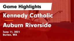 Kennedy Catholic  vs 	Auburn Riverside  Game Highlights - June 11, 2021