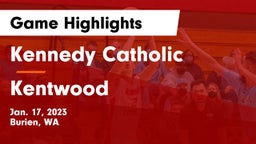 Kennedy Catholic  vs Kentwood  Game Highlights - Jan. 17, 2023