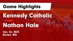 Kennedy Catholic  vs Nathan Hale Game Highlights - Jan. 26, 2023