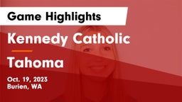 Kennedy Catholic  vs Tahoma  Game Highlights - Oct. 19, 2023