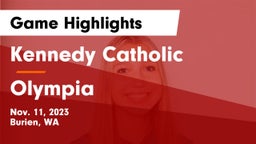 Kennedy Catholic  vs Olympia  Game Highlights - Nov. 11, 2023