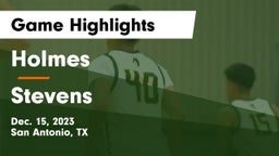 Holmes  vs Stevens  Game Highlights - Dec. 15, 2023