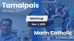 Matchup: Tamalpais High vs. Marin Catholic  2019