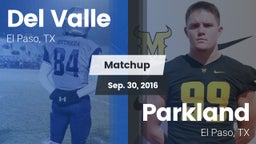 Matchup: Del Valle High vs. Parkland  2016