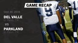 Recap: Del Valle  vs. Parkland  2016