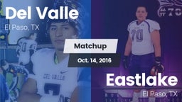 Matchup: Del Valle High vs. Eastlake  2016