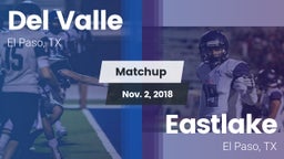 Matchup: Del Valle High vs. Eastlake  2018