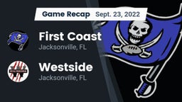 Recap: First Coast  vs. Westside  2022