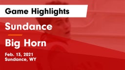 Sundance  vs Big Horn  Game Highlights - Feb. 13, 2021