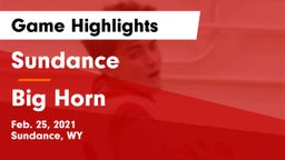 Sundance  vs Big Horn  Game Highlights - Feb. 25, 2021