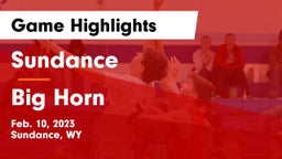 Sundance  vs Big Horn  Game Highlights - Feb. 10, 2023