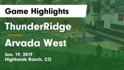 ThunderRidge  vs Arvada West  Game Highlights - Jan. 19, 2019