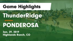 ThunderRidge  vs PONDEROSA  Game Highlights - Jan. 29, 2019