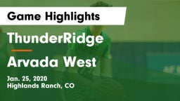 ThunderRidge  vs Arvada West  Game Highlights - Jan. 25, 2020