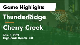 ThunderRidge  vs Cherry Creek  Game Highlights - Jan. 5, 2024