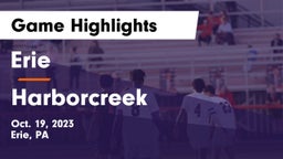 Erie  vs Harborcreek Game Highlights - Oct. 19, 2023