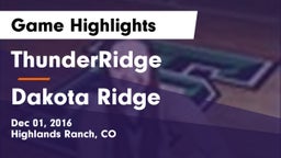 ThunderRidge  vs Dakota Ridge  Game Highlights - Dec 01, 2016