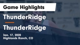 ThunderRidge  vs ThunderRidge  Game Highlights - Jan. 17, 2020