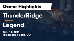 ThunderRidge  vs Legend  Game Highlights - Jan. 11, 2024