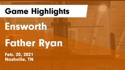 Ensworth  vs Father Ryan  Game Highlights - Feb. 20, 2021