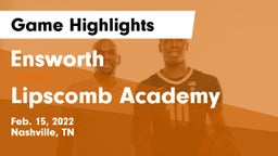 Ensworth  vs Lipscomb Academy Game Highlights - Feb. 15, 2022