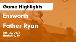 Ensworth  vs Father Ryan  Game Highlights - Jan. 20, 2023