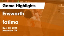 Ensworth  vs fatima Game Highlights - Dec. 28, 2023