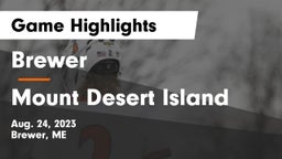 Brewer  vs Mount Desert Island  Game Highlights - Aug. 24, 2023